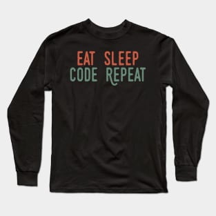 Eat Sleep Code Repeat Long Sleeve T-Shirt